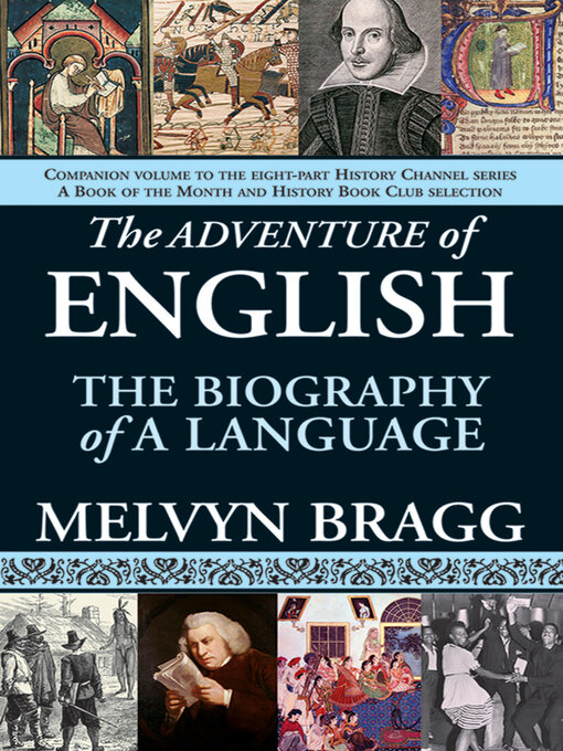Title details for The Adventure of English by Melvyn Bragg - Wait list